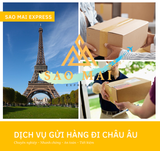 GỬI HÀNG ĐI CHÂU ÂU UY TÍN